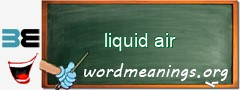 WordMeaning blackboard for liquid air